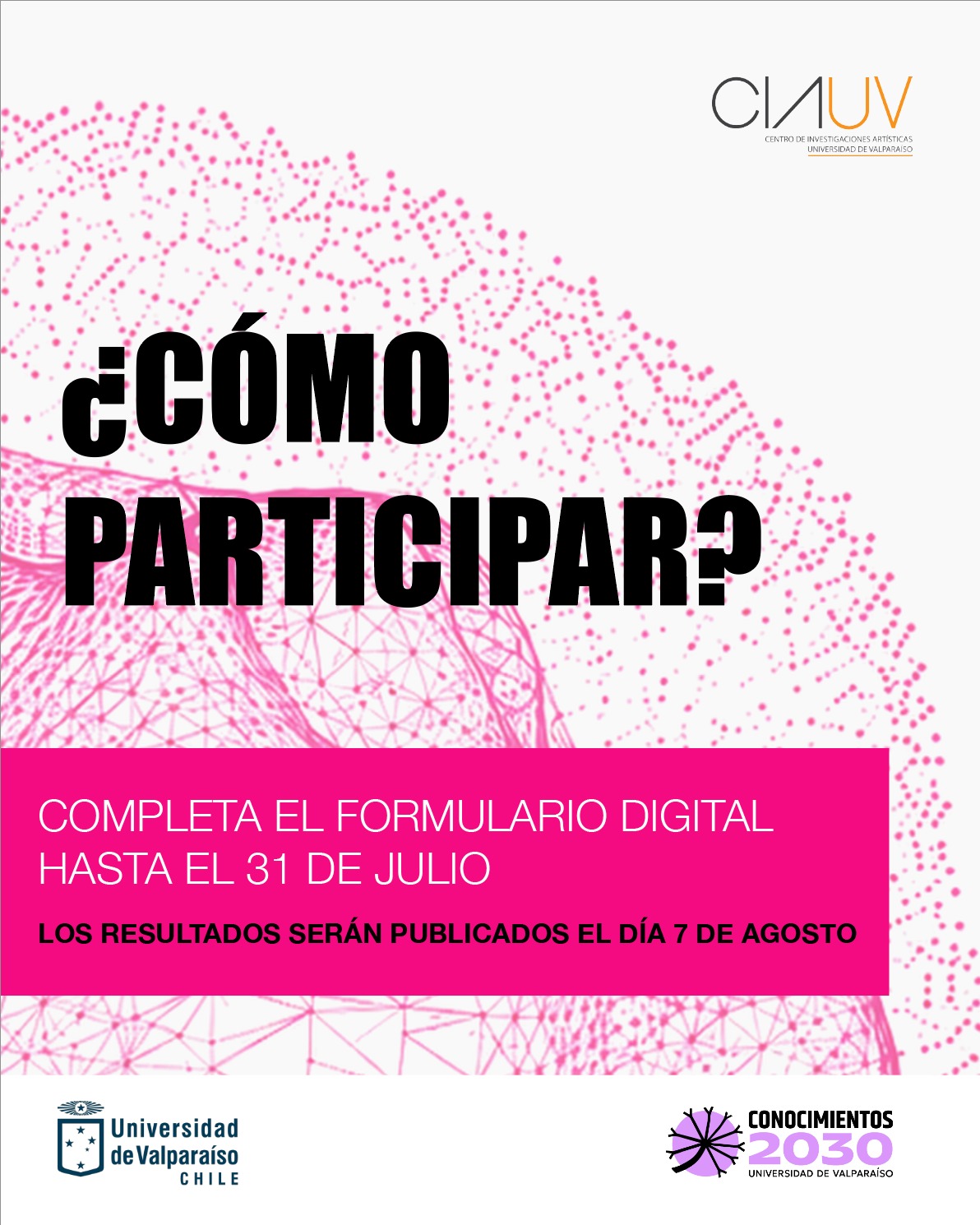 ¿Cómo participar? Completa el formulario digital hasta el 31 de julio. Resultados el 7 de agosto.